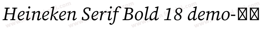 Heineken Serif Bold 18 demo字体转换